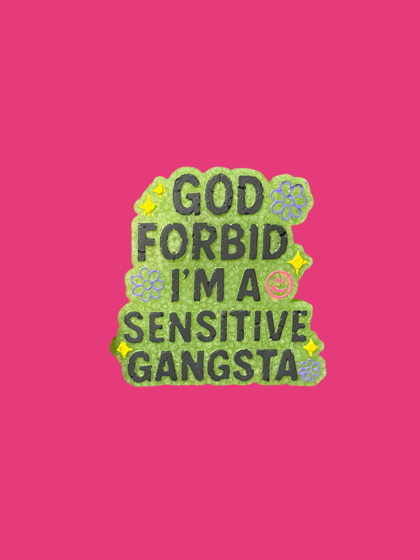God Forbid I’m A Sensitive Gansta